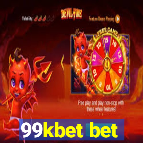 99kbet bet